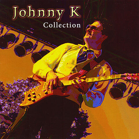 Johnny K Collection
