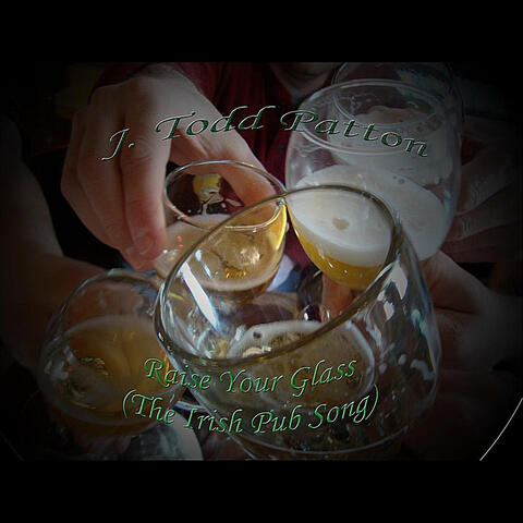 Raise Your Glass (The Irish Pub Song)