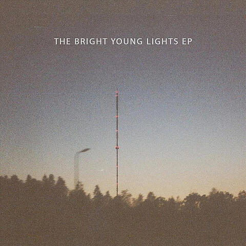Bright Young Lights