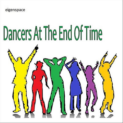 Dancers At the End of Time