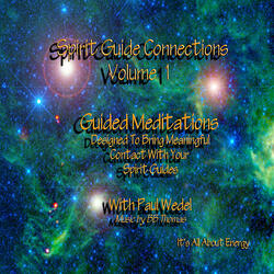 A Journey to Visit With Your Spirit Guide (Feat. BB Thomas & Paul Wedel)