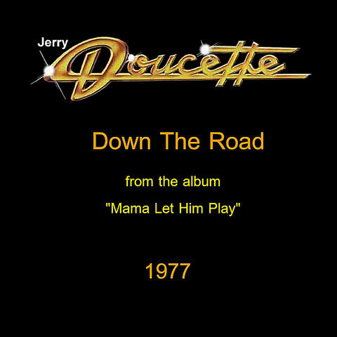 Down the Road