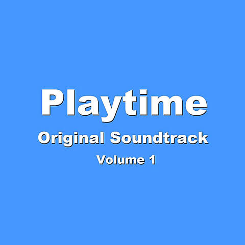 Playtime: The Original Soundtrack, Vol. 1