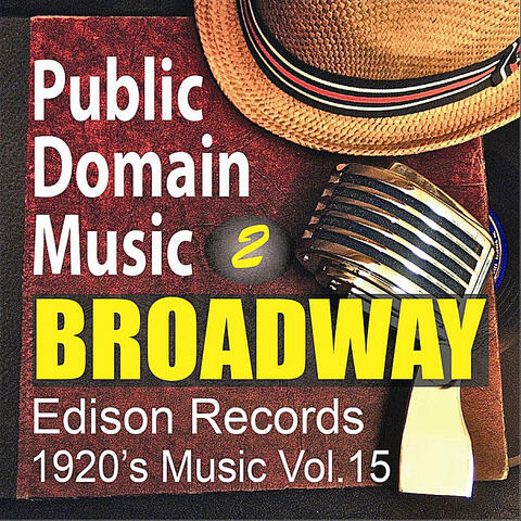 Thomas Edison Records: Broadway Musical Songs 2 (1920s Music, Vol.15)