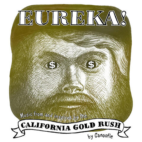 Eureka! (Music from and Inspired by the California Gold Rush)