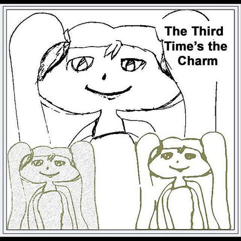 The Third Time's the Charm