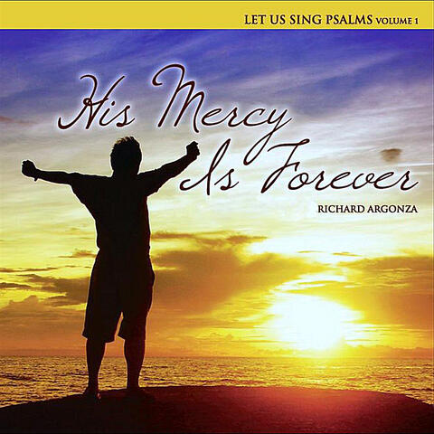 Let Us Sing Psalms, Vol.1: His Mercy Is Forever