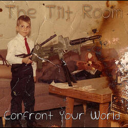 Confront Your World
