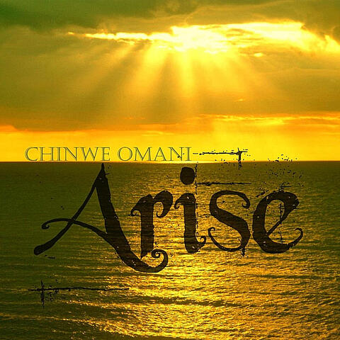 Arise