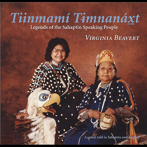Tiinmamí Timnanáxt (Legends of the Sahaptin Speaking People)