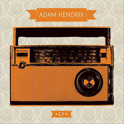 Adam Hendrix - EP