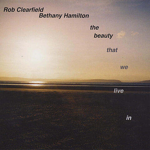 Rob Clearfield & Bethany Hamilton