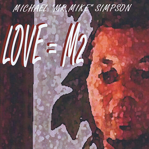 Love = M2