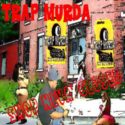 Shop Neva Closed (single) (feat. Bloody Mac, Famous Banks, Montanna Cash & Sick & Amazyn)