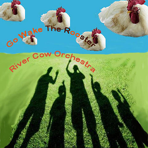 Go Wake the Rooster