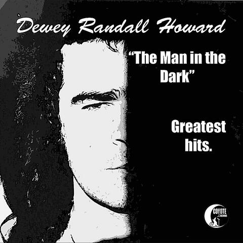 "The Man in the Dark" Greatest Hits