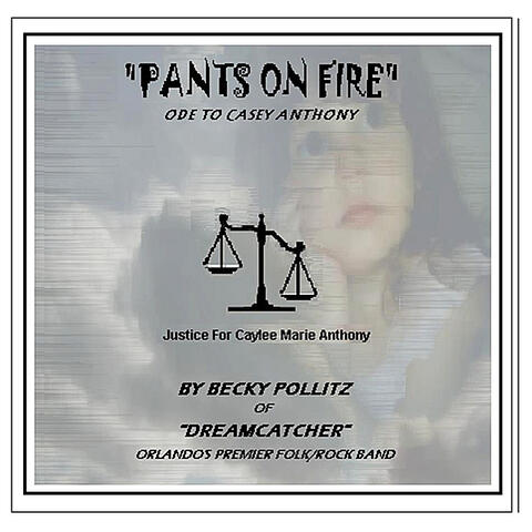 "Pants On Fire" Ode To Casey Anthony