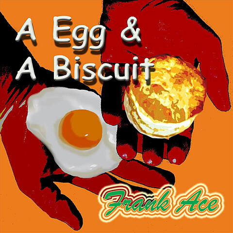 A Egg & A Biscuit