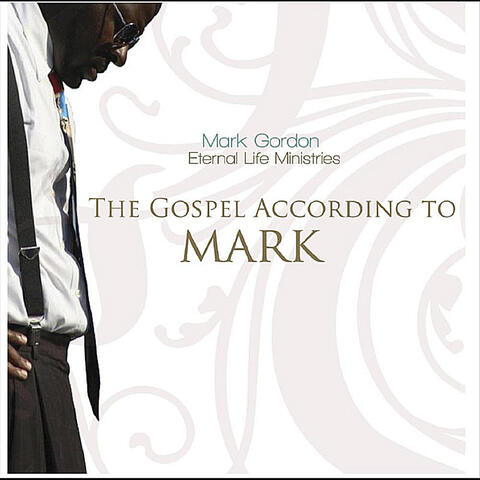 The Gospel According To Mark