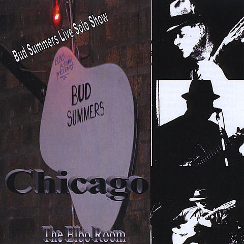 Bud Summers Live in Chicago