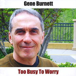 Too Busy To Worry (For Jeremy Hickman)