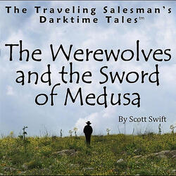 The Werewolves and the Sword of Medusa (Children's Story)