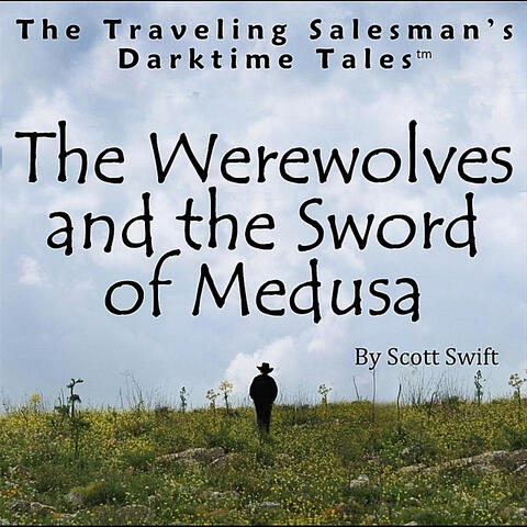 The Werewolves and the Sword of Medusa (Children's Story)