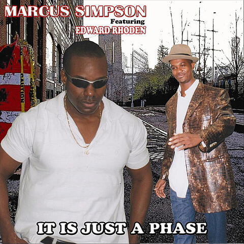 It Is Just A Phase (feat. Edward Rhoden)