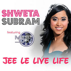 Jee Le Live Life (feat. MC J.D.)