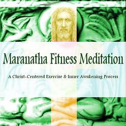 Maranatha Fitness Meditation