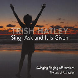 Sing, Ask and It Is Given
