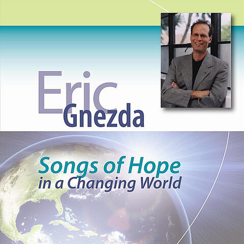 Songs of Hope in a Changing World