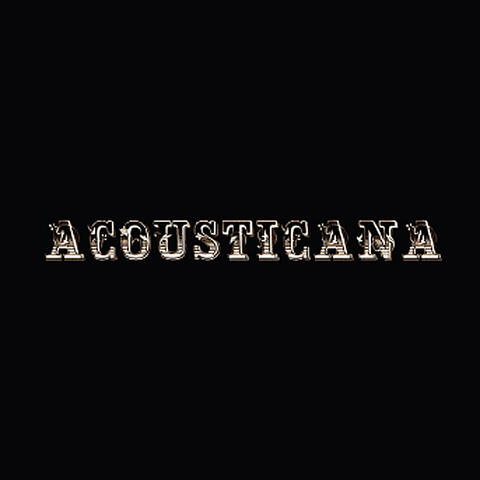 Acousticana