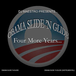 Obama Slide 'N Glide (4 More Years) [Inst.rumental]