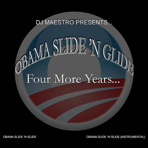 Obama Slide 'N Glide (feat. O.T.)
