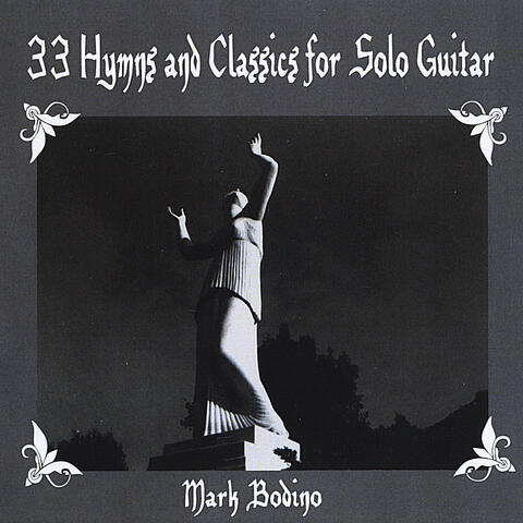 33 Hymns and Classics for Solo Guitar- Spiritual Calm