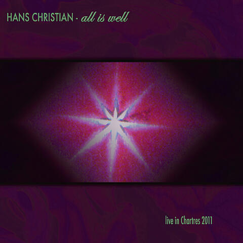 All Is Well (Live in Chartres 2011)