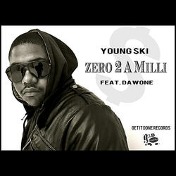 Zero 2 A Milli (feat. Da Wone)