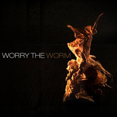 Worry the Worm