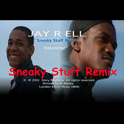 Sneaky Stuff (Remix) (feat. Meeks Lewis Project)