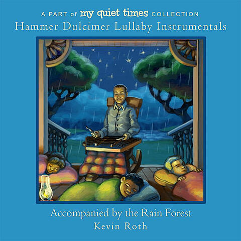 My Quiet Times: Hammer Dulcimer Lullaby Instrumentals