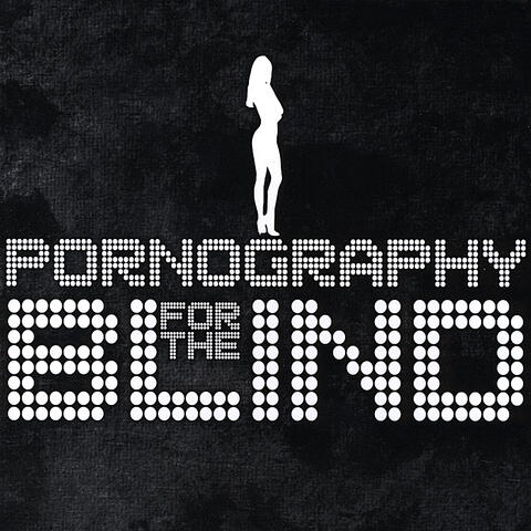 Pornography for the Blind