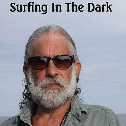 Surfing in the Dark