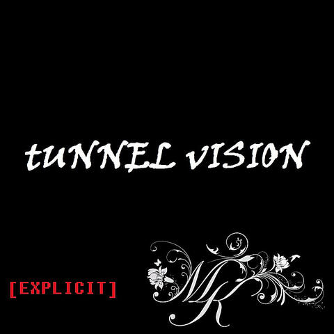 Tunnel Vision