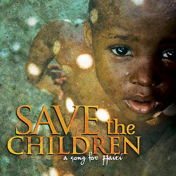 Save the Children - A Song for Haiti