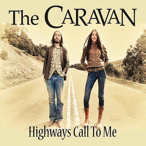 Highways Call To Me