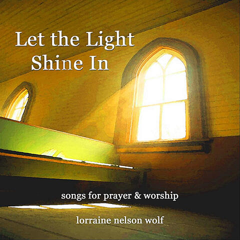 Let the Light Shine In