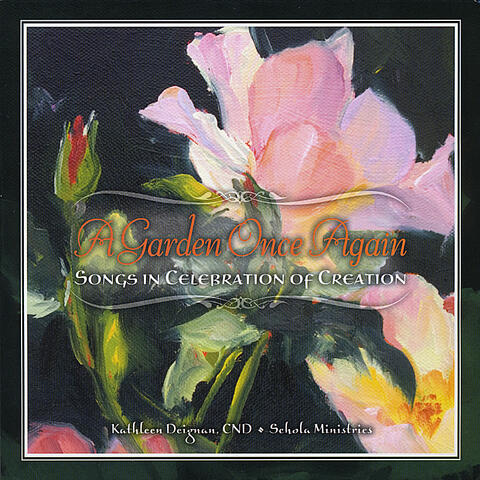 A Garden Once Again: Songs in Celebration of Creation
