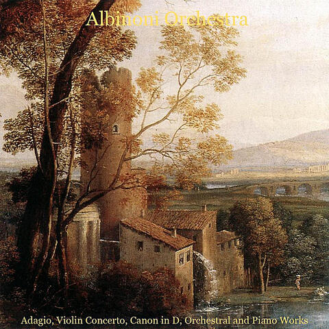 Albinoni, Bach, Pachelbel, Rinaldi, Beethoven, Schubert, Bach, Mendelssohn: Adagio, Violin Concerto, Canon in D, Orchestral and Piano Works