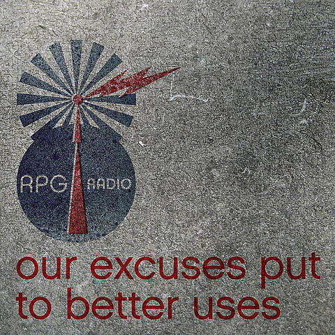 Our Excuses Put To Better Uses